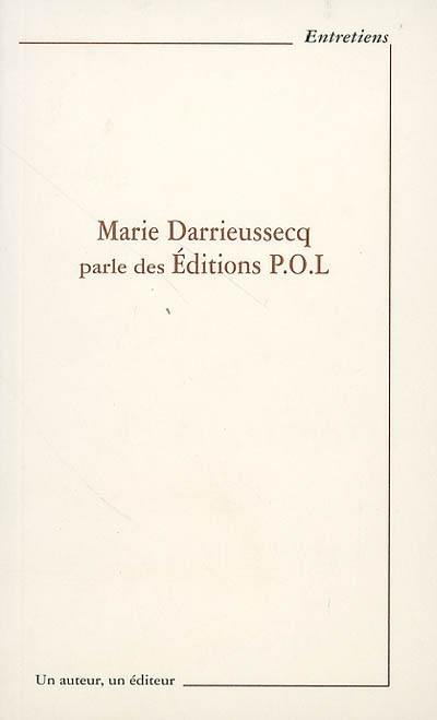 Marie Darrieussecq parle des éditions POL