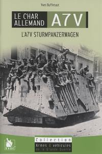 Le char allemand A7V : l'A7V Sturmpanzerwagen