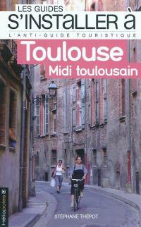 Toulouse, Midi toulousain