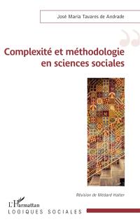Complexité et méthodologie en sciences sociales