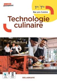 Technologie culinaire 1re, terminale bac pro cuisine