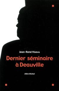 Dernier séminaire à Deauville