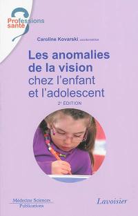 Les anomalies de la vision chez l'enfant et l'adolescent