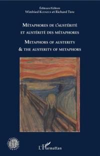Métaphores de l'austérité et austérité des métaphores. Metaphors of austerity & the austerity of metaphors