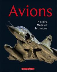 Avions : histoire, modèles, technique