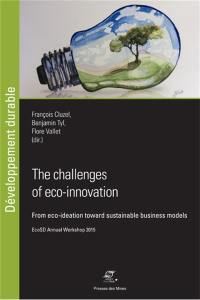 The challenges of eco-innovation : from eco-ideation toward sustainable business models