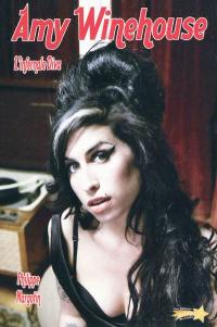 Amy Winehouse : l'infernale diva
