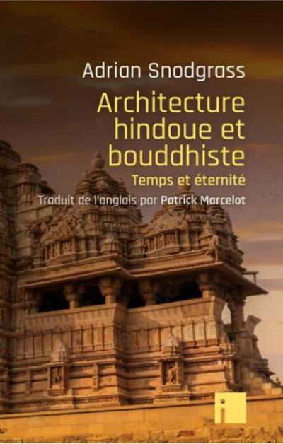 Architecture hindoue et bouddhiste : temps et éternité
