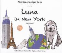 Abenteuerlustiger Luna. Vol. 1. Luna in New York