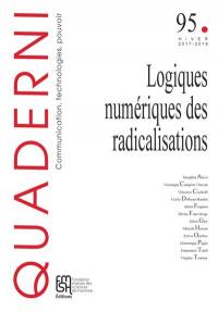 Quaderni, n° 95. Logiques numériques des radicalisations