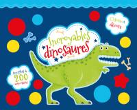 Incroyables dinosaures : colorie et décore
