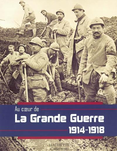 La Grande Guerre, 1914-1918