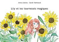 Lily et les tournesols magiques