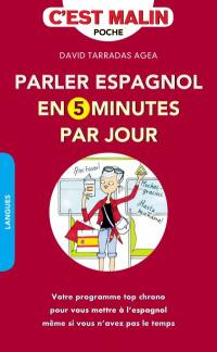 Parler espagnol en 5 minutes par jour