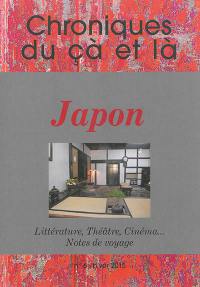 Chroniques du çà et là, n° 6. Japon : littérature, théâtre, cinéma... & chroniques
