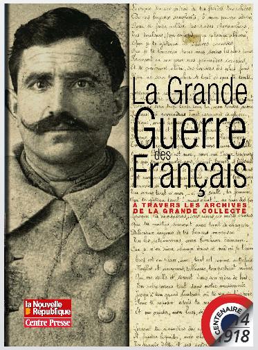 La Grande Guerre des Français : à travers les archives de la grande collecte