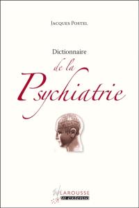 Dictionnaire de la psychiatrie