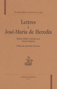 Lettres à José-Maria de Heredia