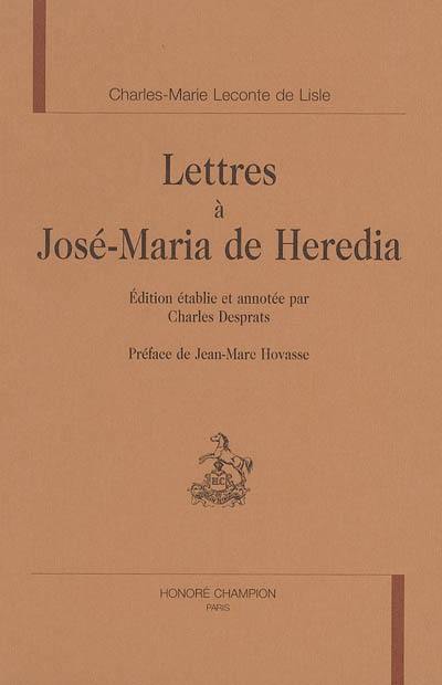 Lettres à José-Maria de Heredia