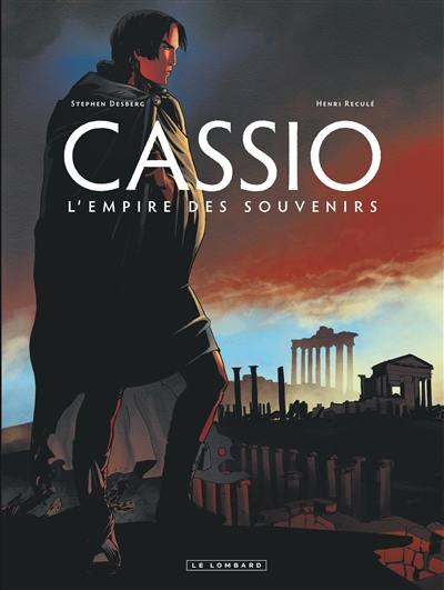 Cassio. Vol. 9. L'empire des souvenirs