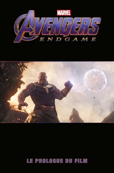 Avengers : endgame : le prologue du film