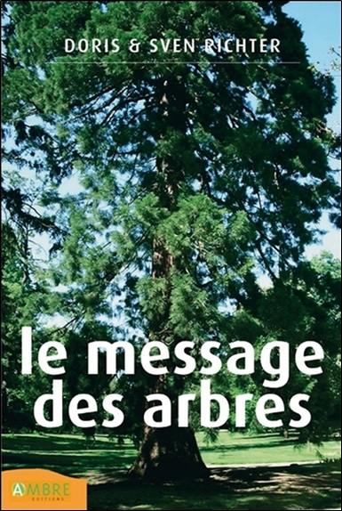 Le message des arbres : guérison holistique grâce aux élixirs des arbres
