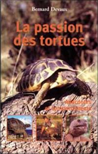 La passion des tortues : anecdotes et comportements