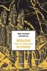 Mégalithes d'hier et d'aujourd'hui en Ethiopie