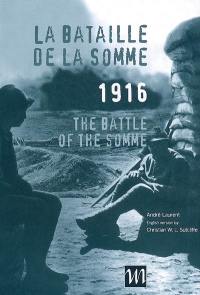 La bataille de la Somme, 1916. The battle of the Somme, 1916