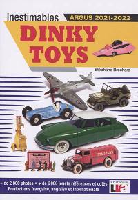 Inestimables Dinky toys : argus 2021-2022
