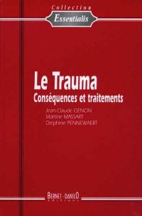Le trauma : conséquences et traitements