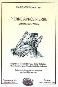 Pierre après pierre. Maen goude maen