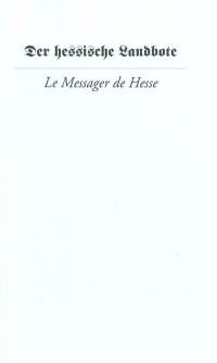 Le messager de Hesse. Der hessische Landbote