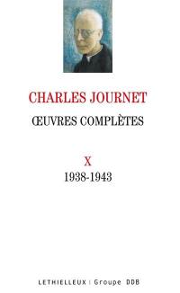 Oeuvres complètes. Vol. 10. 1938-1943