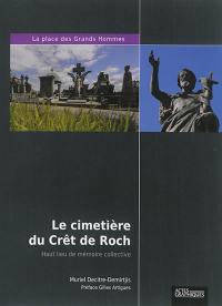Le cimetière du Crêt de Roch : haut lieu de mémoire collective
