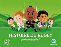 Histoire du rugby : entrez dans la mêlée !