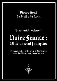 Black metal. Vol. 2. Noire France : black metal français