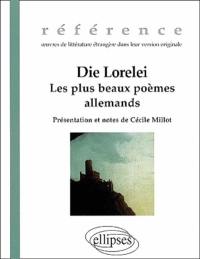 Die Lorelei : les plus beaux poèmes allemands