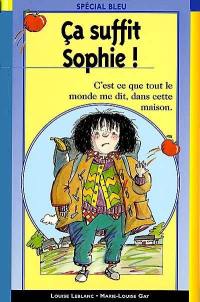 Ca suffit, Sophie !