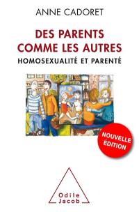 Des parents comme les autres : homosexualité et parenté
