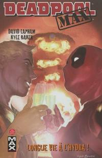Deadpool max. Vol. 2. Longue vie à l'Hydra !