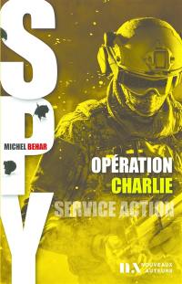 Spy. Vol. 2. Opération Charlie