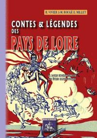 Contes & légendes des pays de Loire. Vol. 1. La Loire enchanteresse, les êtres fantastiques