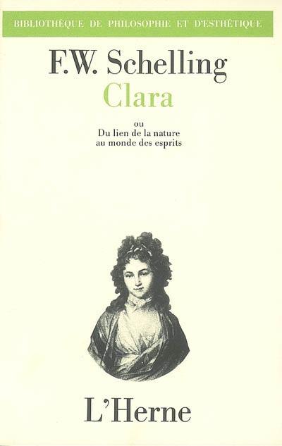 Clara ou Du lien de la nature au monde des esprits