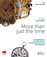 More than just the time : complications watches at the Musée international d'horlogerie