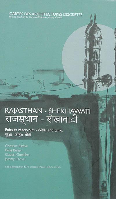 Rajasthan, Shekhawati : puits et réservoirs. Rajasthan, Shekhawati : wells and tanks