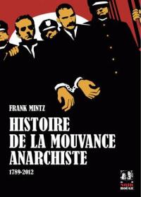 Histoire de la mouvance anarchiste : 1789-2012