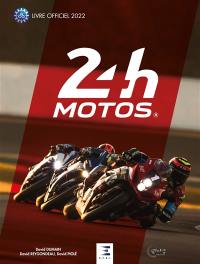 24 heures du Mans motos : le livre officiel 2022
