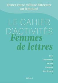 Cahier d'activités : femmes de lettres