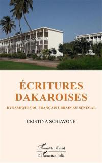 Ecritures dakaroises : dynamiques du français urbain au Sénégal